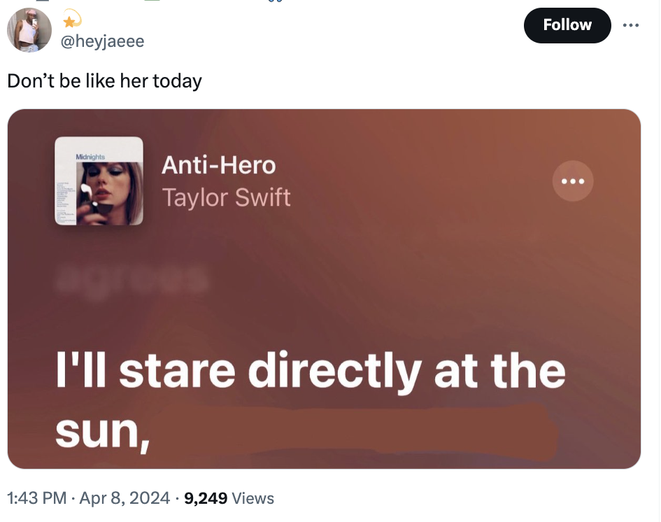 screenshot - Don't be her today Midnights AntiHero Taylor Swift agrees I'll stare directly at the sun, . 9,249 Views